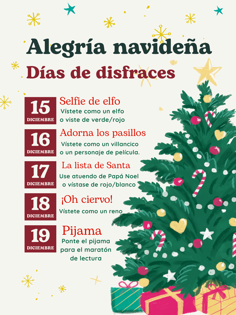 Este folleto comparte con las familias los diferentes días de disfraces. El 15 de diciembre, disfrazarse de elfo; el 16 de diciembre, disfrazarse de personaje de película; el miércoles, disfrazarse de Papá Noel; el jueves, disfrazarse de reno; y el viernes, disfrazarse de pijama.