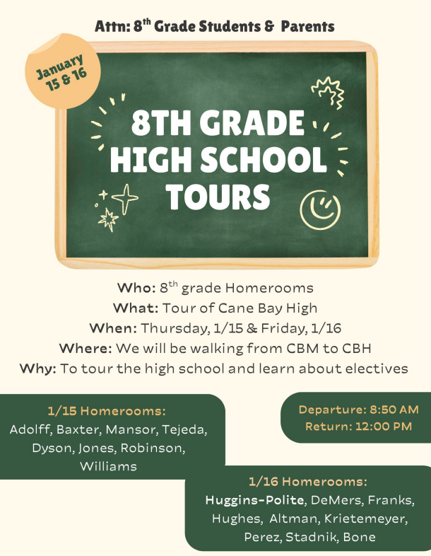 🎓 8th Grade High School Tours Are Coming Up! 🎓  Attention 8th grade students & families! Our students will have the opportunity to tour Cane Bay High School and learn more about electives and life in high school.  📅 Thursday, January 15 & Friday, January 16 👣 Students will walk from CBM to CBH ⏰ Depart: 8:50 AM | Return: 12:00 PM  📚 Who: 8th Grade Homerooms 🏫 What: Cane Bay High School Tour ✨ Why: Learn about the high school campus and elective options  Homerooms are scheduled across both days—please see the flyer for specific teacher groupings.  We’re excited to help our Cobras take this next step toward high school! 💙💛🐍  #CobraPride #8thGrade #HighSchoolBound #FutureReady   8th Grade High School Tours Fly…