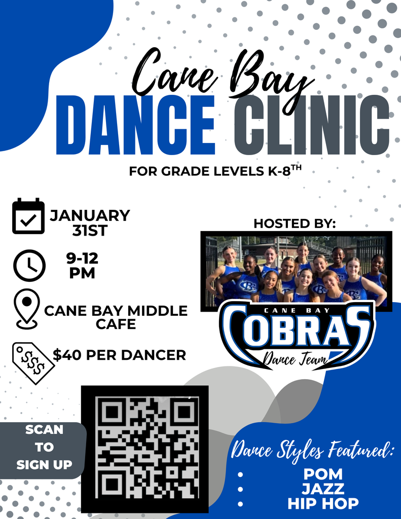 💃🕺 Cane Bay Dance Clinic 🐍💙 Calling all dancers in grades K–8! Join us for an exciting Cane Bay Dance Clinic led by our Cane Bay Cobras Dance Team. 📅 Friday, January 31st ⏰ 9:00–12:00 PM 📍 Cane Bay Middle – Café 💲 $40 per dancer ✨ Dance styles featured: • Pom • Jazz • Hip Hop This clinic is a fun way for students to learn new skills, build confidence, and dance alongside our talented Cobras! 👉 Scan the QR code on the flyer to sign up! Spots are limited, so be sure to register soon. We can’t wait to dance with you! 💙🐍