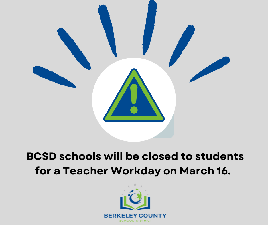"BCSD schools will be closed to students for a teacher workday on March 16"  written in black on a light gray background with the BCSD logo and blue and green alert sign