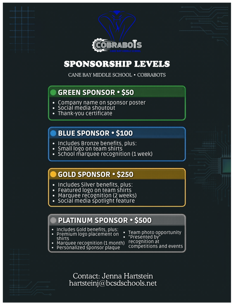 🐍🤖 Cane Bay Middle School CobraBots need YOUR help! 🤖🐍 Our amazing robotics team is gearing up for an exciting season, and we’re looking for community sponsors to help power our journey! From building robots to competing and learning valuable STEM skills, your support makes a huge difference. Help inspire the next generation of engineers, programmers, and problem-solvers Please check out the attached sponsorship opportunities and consider partnering with the CobraBots this season! #CobraBots #CaneBayMiddle #SupportSTEM #FutureEngineers #Robotics