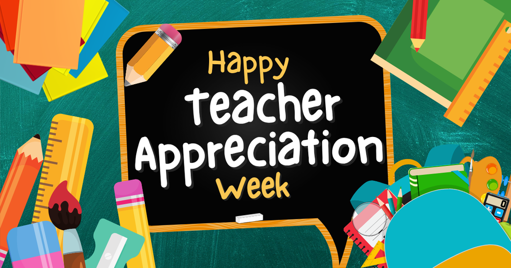 A blackboard with yellow text on a green background with school supplies scattered around. The text reads "Happy Teacher Appreciation Week."