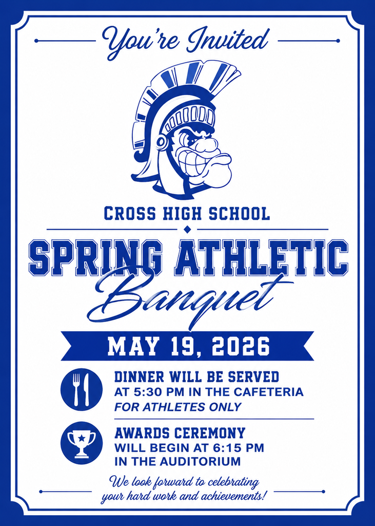 Blue and white invitation for Cross High School Spring Athletic Banquet. Helmet logo, May 19, 2026, dinner at 5:30 PM, awards at 6:15 PM.