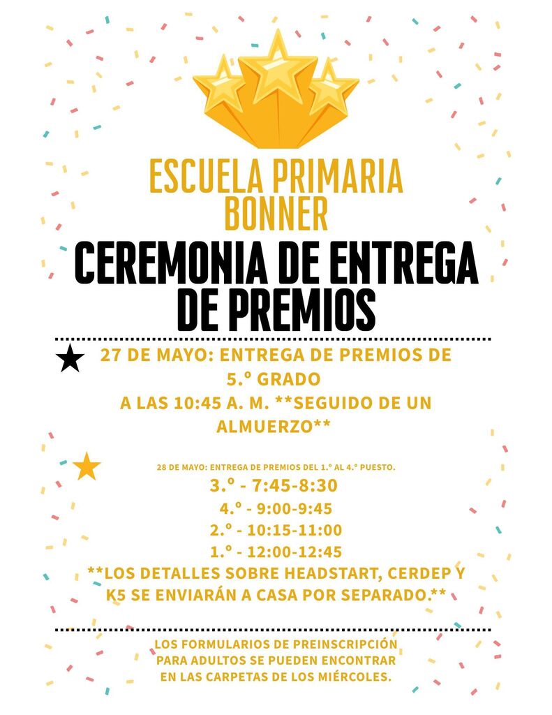 Poster with a golden star design, Spanish text reading "ESCUELA PRIMARIA BONNER CEREMONIA DE ENTREGA DE PREMIOS". Details include date, times, and grade groups for award distribution.