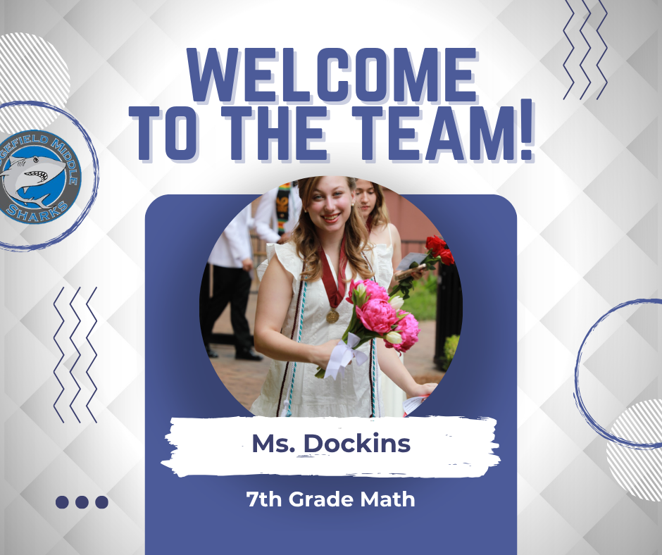 A poster reads "Welcome to the Team!" Ms. Dockins, 7th grade math teacher, is shown in a circular photo holding flowers.