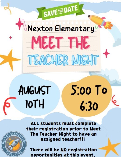 Poster for "Nexton Elementary Meet the Teacher Night" on August 10th, 5:00 to 6:30 PM. Registration required.