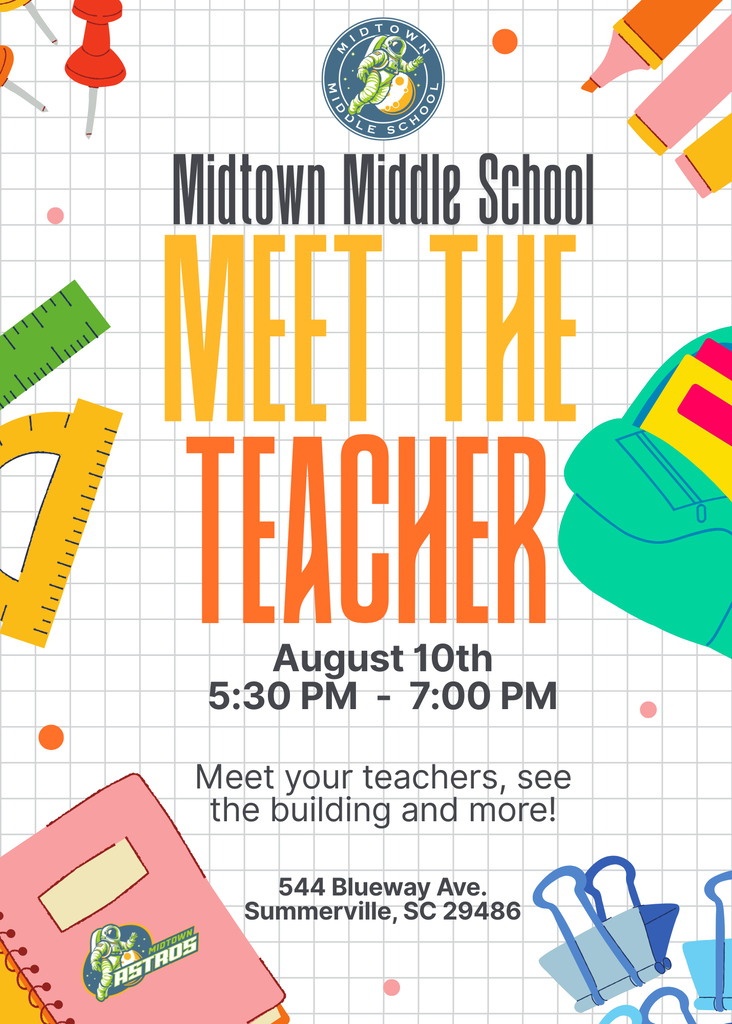 Poster for Midtown Middle School Meet the Teacher event on August 10th, 5:30-7:00 PM. Location: 544 Blueway Ave, Summerville, SC.
