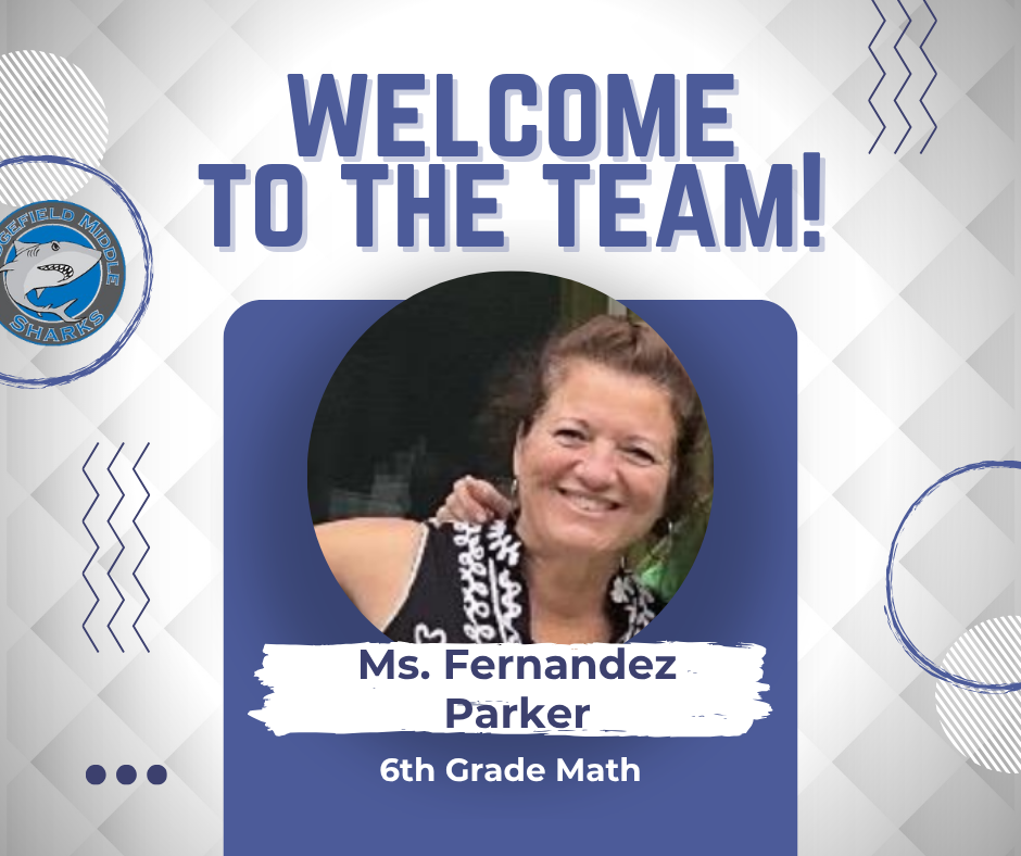 A blue background with white pattern. A smiling woman in a black and white top. Text says "Welcome to the Team!" with "Ms. Fernandez Parker, 6th Grade Math" below.