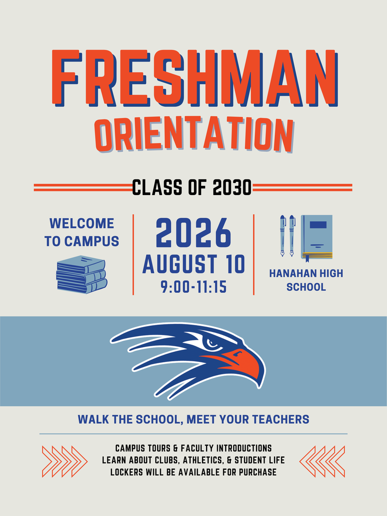 Event poster for Freshman Orientation. Class of 2030. Date: August 10, 2026. Time: 9:00-11:15. Location: Hanahan High School. Includes walking tours and faculty introductions.