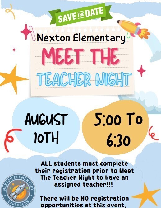 Poster for "Nexton Elementary Meet the Teacher Night" on August 10th, 5:00 to 6:30 PM. Registration required.