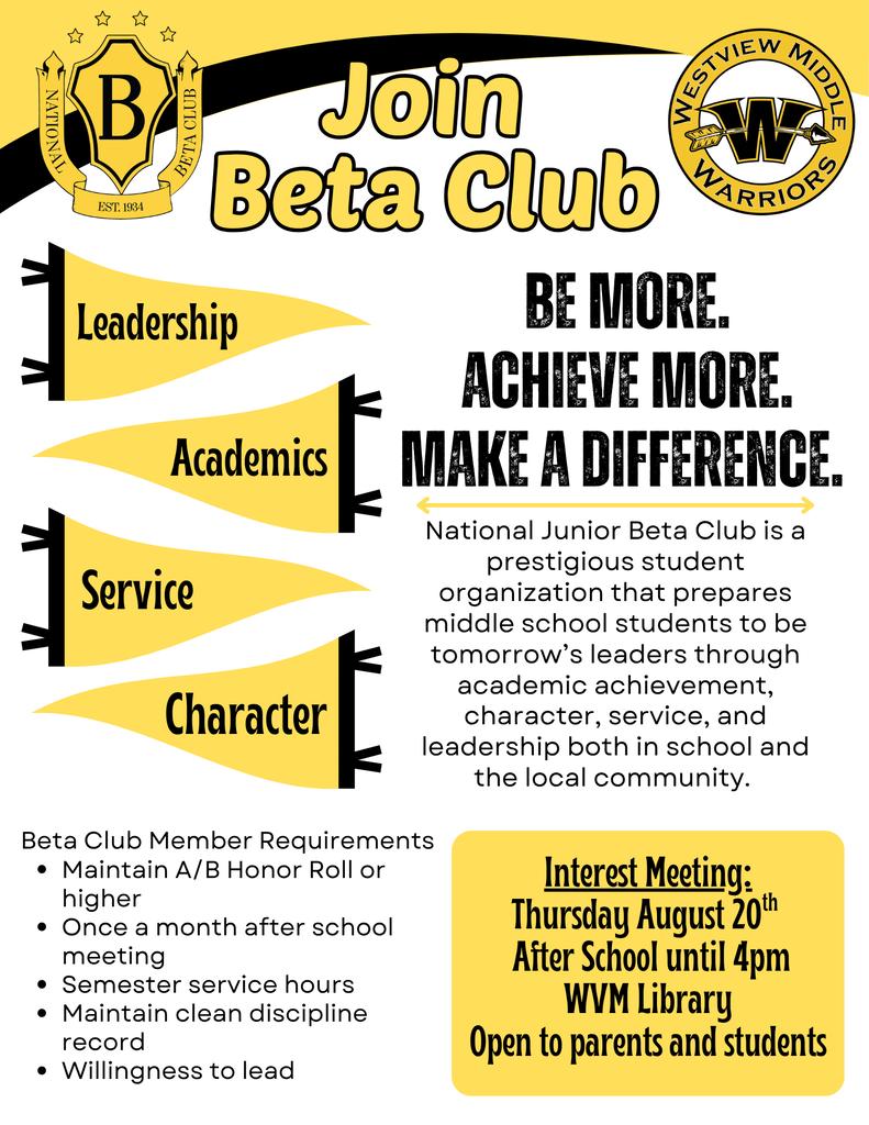 Beta Club interest meeting thursday August 20 after school until 4