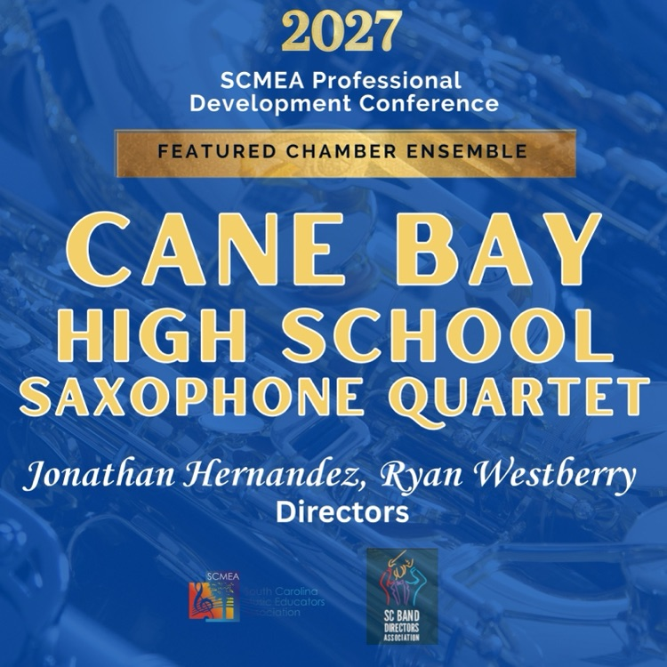Graphic announcing the Cane Bay High School Saxophone Quartet as a featured ensemble at the 2027 SCMEA Conference.