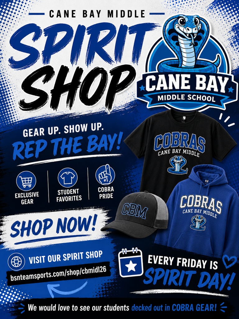 Poster for Cane Bay Middle School Spirit Shop with a cobra logo. Features a black t-shirt, gray cap, and blue hoodie. Encourages shopping and mentions Spirit Day.
