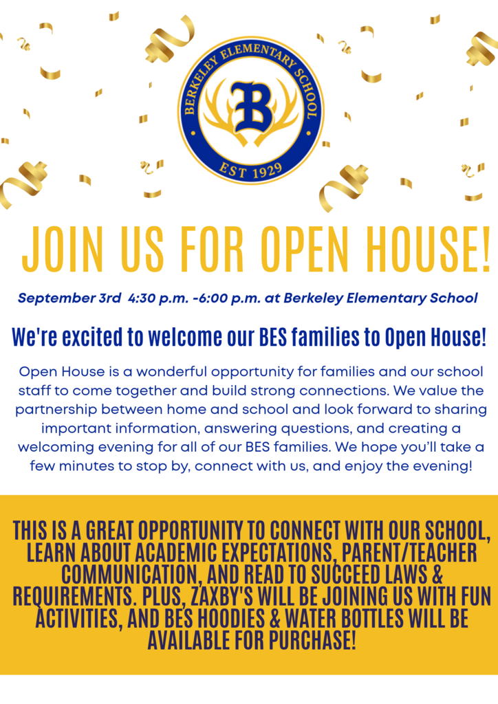 Poster for Open House at Berkeley Elementary School on September 3rd. It includes Berkeley's logo, event details, and information on activities and refreshments.