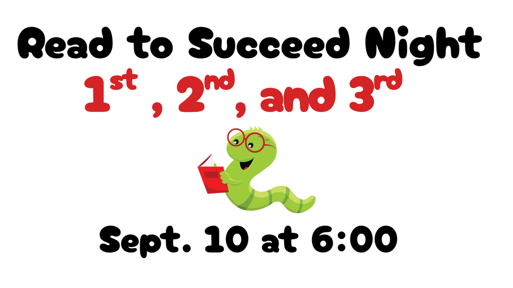 Read to Succeed Night for 1st, 2nd, 3rd grade