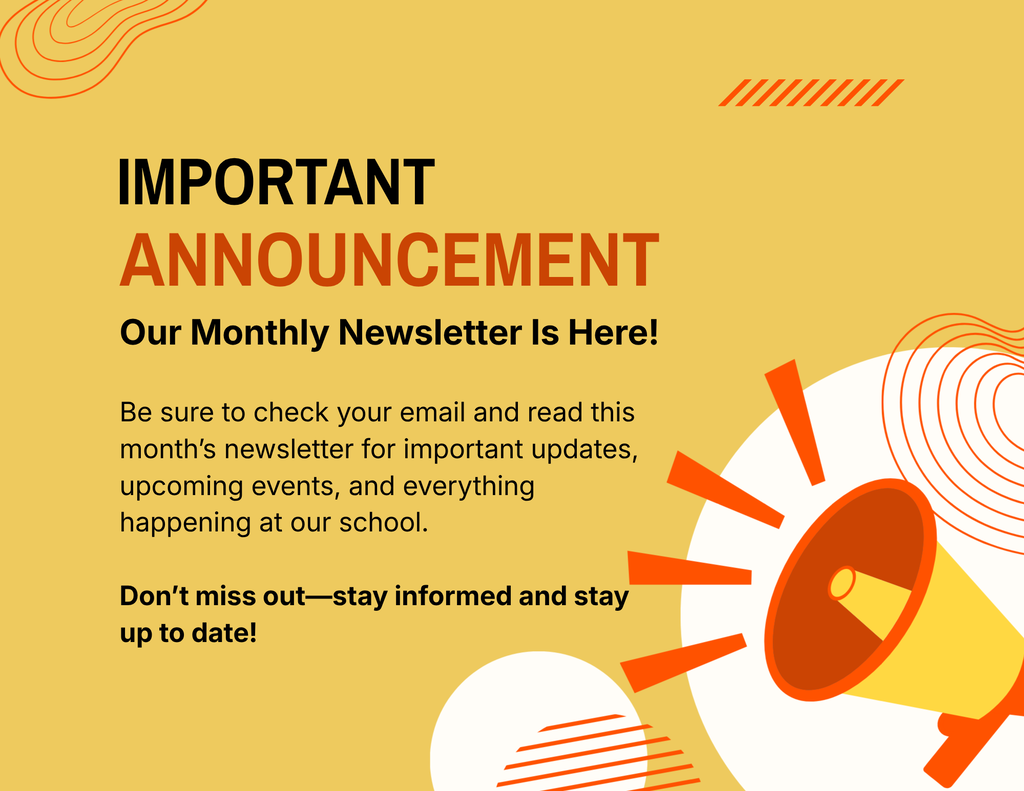 A yellow background with text and a megaphone. Text reads: "Important announcement. Our Monthly Newsletter Is Here!" Check your email for the link.