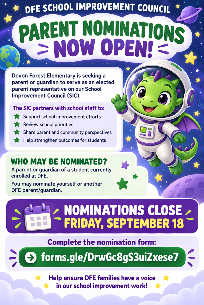 Poster advertising Parent Nominations for Devon Forest Elementary School Improvement Council. It features a green astronaut with a speech bubble.