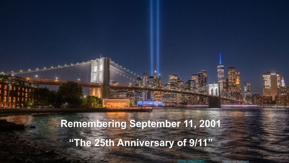 A nighttime cityscape with a bridge and a river, illuminated by blue lights. Text reads "Remembering September 11, 2001" and "The 25th Anniversary of 9/11."