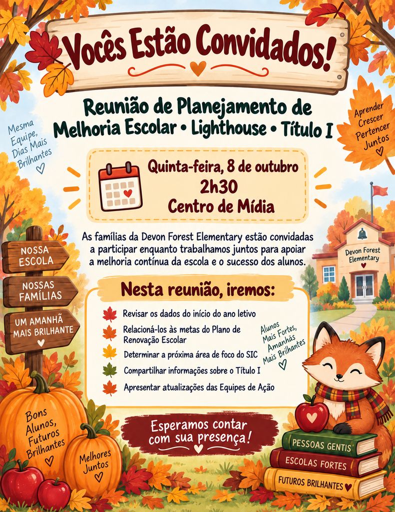 Flyer with autumn leaves, pumpkins, and fox. Text reads, "Vocês Estão Convidados!" and "Reunião de Planejamento de Melhoria Escolar."