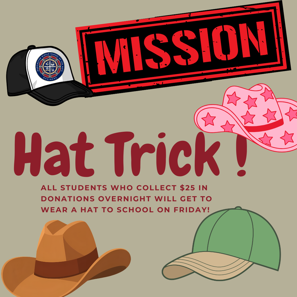 Graphic showing various hats. Text reads "Hat Trick!" and "All students who collect $25 in donations overnight will get to wear a hat to school on Friday!"