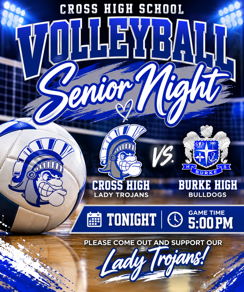An advertisement for volleyball senior night featuring two teams, Cross High Lady Trojans vs. Burke High Bulldogs, with a game time of 5:00 PM.