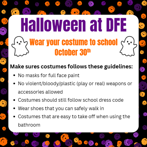 A poster for Halloween at DFE on October 30. It has two ghosts, rules, and a colorful background.
