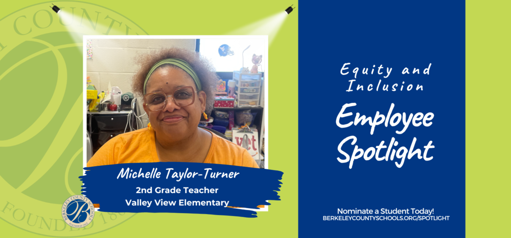 image of equity and inclusion spotlight featuring michelle taylor turner, a 2nd grade teacher at valley view elementary school