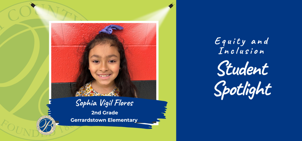 Sophia Vigil Flores. E&I Student Spotlight