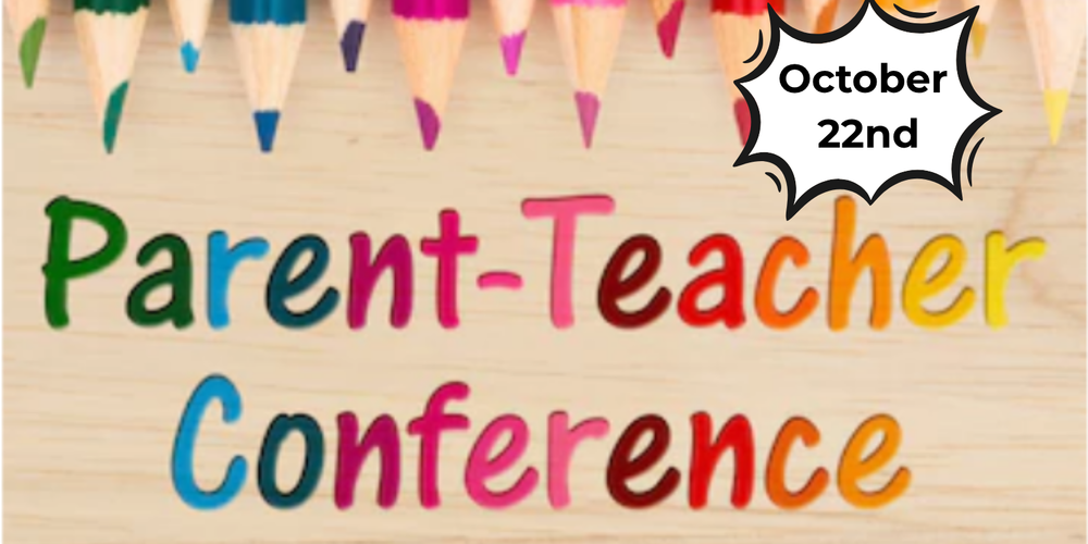 colored pencils pointing downward toward the title which says "Parent-Teacher Conference" - there is a callout that says "October 22nd"