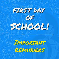 a blue background with words that say "first day of school important reminders"
