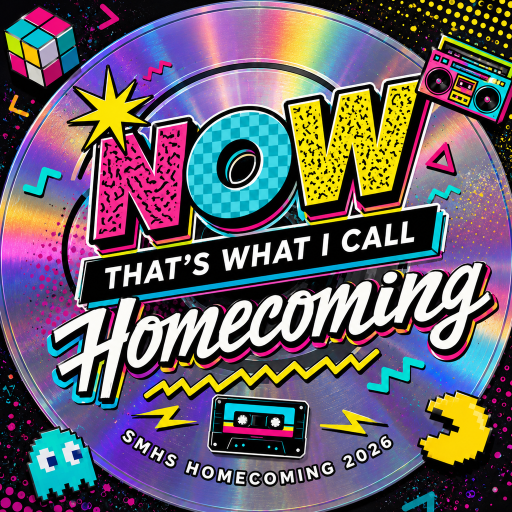 Colorful 1990s-inspired graphic reading “NOW That’s What I Call Homecoming — SMHS Homecoming 2026.” The design features a large iridescent CD surrounded by bright neon pink, yellow, and turquoise graphics, including a Rubik’s Cube, boombox, cassette tape, pixelated arcade characters, geometric shapes, and bold retro patterns.