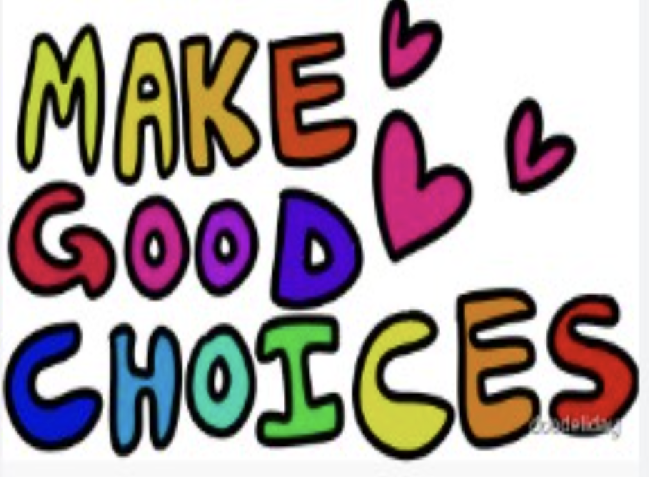 make good choices