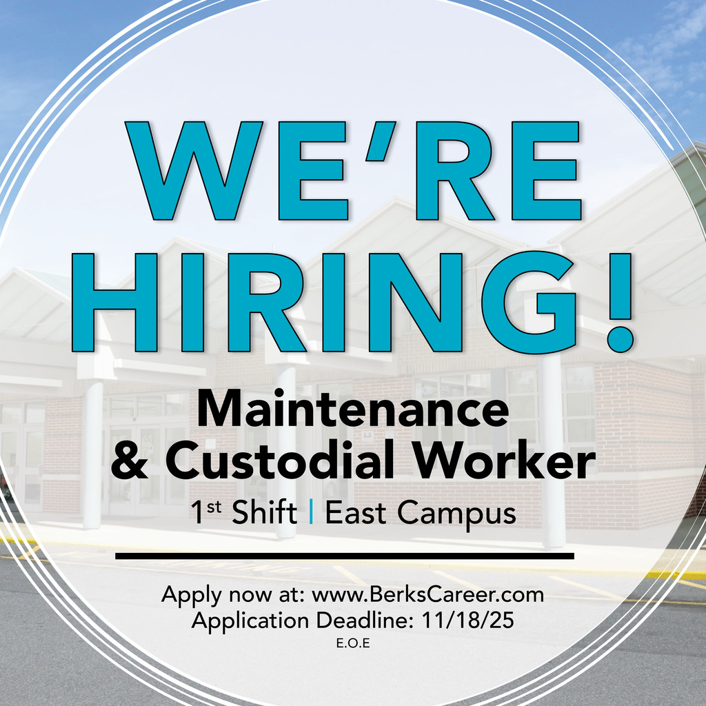 A circular graphic overlay sits on top of a photo of the Berks Career & Technology Center’s East Campus entrance. Large teal text reads, “WE’RE HIRING!” Below it, black text states “Maintenance & Custodial Worker – 1st Shift | East Campus.” A thin horizontal line divides the content from smaller text at the bottom that reads, “Apply now at: www.BerksCareer.com . Application Deadline: 11/18/25. E.O.E.” The background shows the building’s brick exterior, pillars, and covered walkway.