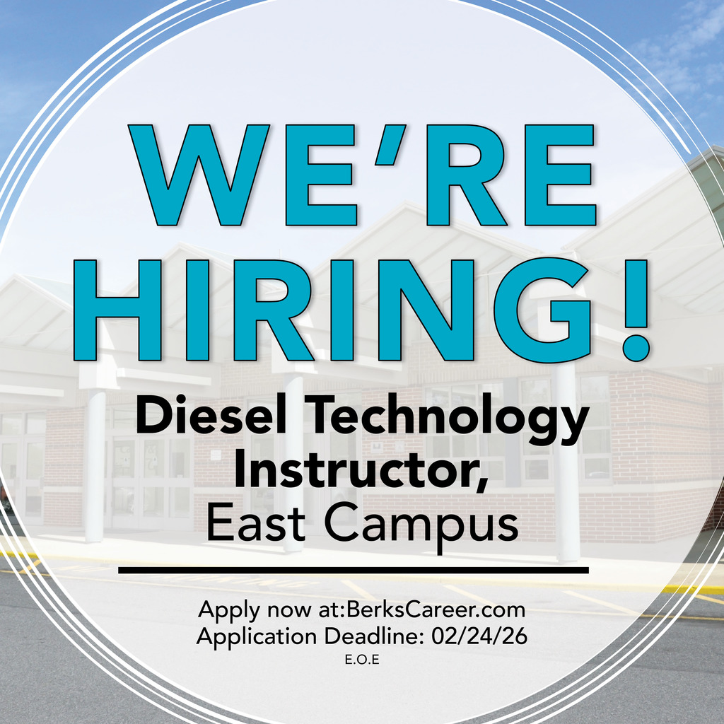 Graphic announcing a job opening at Berks Career & Technology Center. Large teal text reads “We’re Hiring!” with smaller text below stating “Diesel Technology Instructor, East Campus.” At the bottom, text reads “Apply now at BerksCareer.com,” “Application Deadline: 02/24/26,” and “E.O.E.” Background shows the exterior of a school building with circular graphic accents.