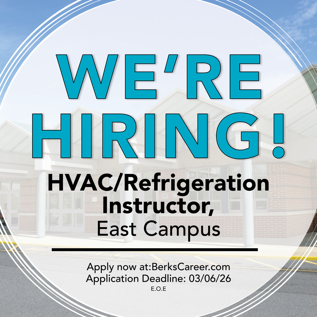 Graphic announcing a job opening at Berks Career & Technology Center that reads “We’re Hiring! HVAC/Refrigeration Instructor, East Campus.” The background shows the exterior of a BCTC campus building. Text at the bottom states “Apply now at BerksCareer.com” and “Application Deadline: 03/06/26,” followed by “E.O.E.”