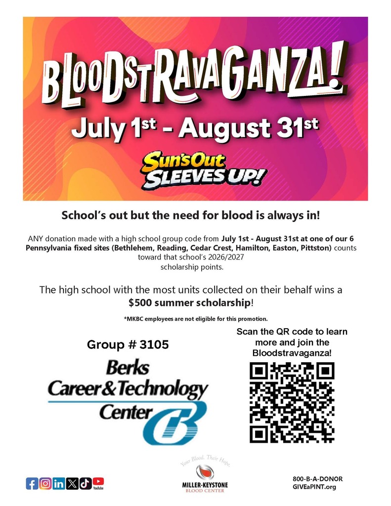 Bright pink, orange, and purple Bloodstravaganza flyer with the headline “Bloodstravaganza! July 1st - August 31st” and the phrase “Sun’s Out, Sleeves Up!” The flyer explains that donations made with BCTC West’s high school group code from July 1 through August 31 at Pennsylvania fixed donation sites count toward the school’s 2026/2027 scholarship points. Donation sites include Bethlehem, Reading, Cedar Crest, Hamilton, Easton, and Pittston. The high school with the most units collected wins a $500 summer scholarship. BCTC West’s group code is 3105. A QR code is included to learn more and join the Bloodstravaganza. The flyer also includes the Miller-Keystone Blood Center logo, 800-B-A-DONOR, and GIVEaPINT.org.