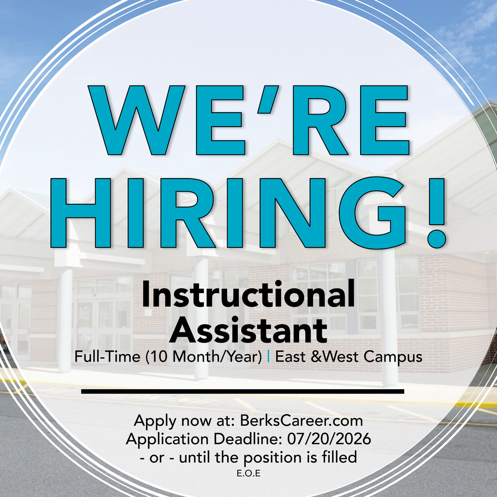 Hiring graphic for a full-time, 10-month-per-year Instructional Assistant position at Berks Career & Technology Center’s East and West campuses. Applications are due July 20, 2026, or until the position is filled. Apply at BerksCareer.com.