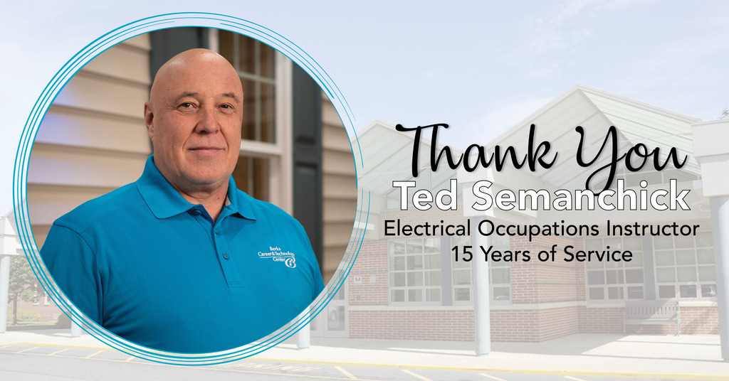 Ted Semanchick, wearing a teal BCTC polo, poses in front of a building exterior. The graphic reads, “Thank You Ted Semanchick, Electrical Occupations Instructor, 15 Years of Service,” over a faded image of the BCTC campus.
