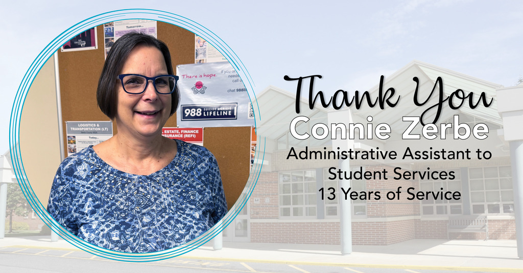Woman in glasses smiling in front of a building. Text reads "Thank you Connie Zerbe Administrative Assistant to Student Services 13 Years of Service".