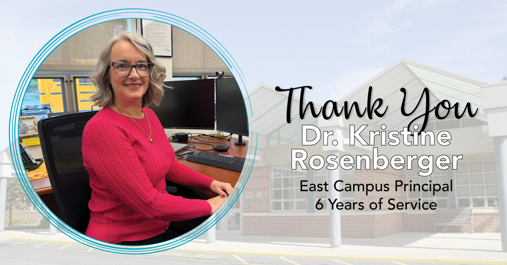 An adult woman in a pink top and glasses sits at a computer. Text reads, "Thank You, Dr. Kristine Rosenberger, East Campus Principal, 6 Years of Service."