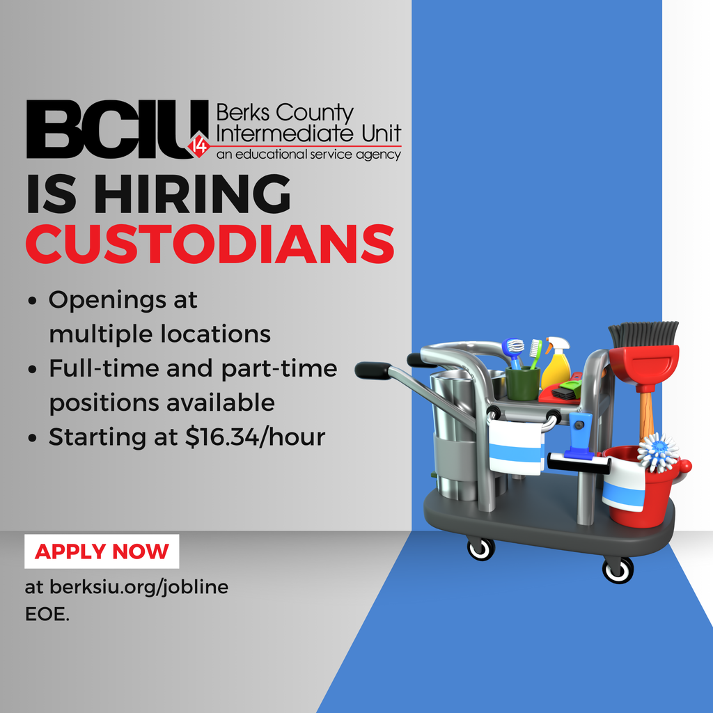 Graphic announcing that the Berks County Intermediate Unit (BCIU) is hiring custodians. Text highlights include: "Openings at multiple locations," "Full-time and part-time positions available," and "Starting at $16.34/hour." A red button reads "Apply Now at berksiu.org/jobline." A 3D illustration of a janitorial cart with cleaning supplies is shown on the right. EOE (Equal Opportunity Employer) is noted at the bottom.