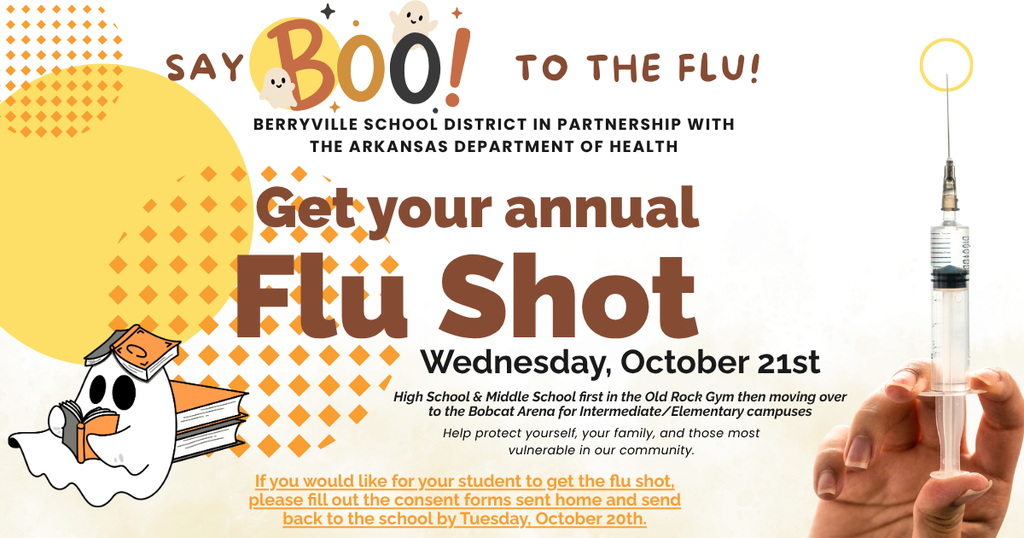 Bobcat Families, Consent forms for students to receive the flu shot on Wednesday, October 21 are being sent home today. If you would like your student to receive the flu shot, please complete and return the consent form to your child’s school nurse by Tuesday, October 20.
