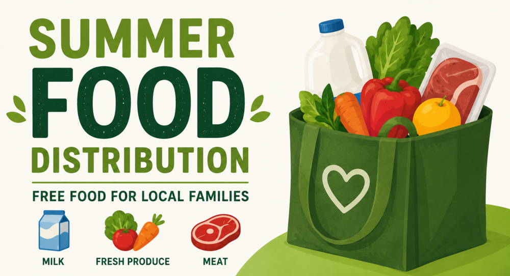 Graphic promoting Summer Food Distribution with groceries, fresh produce, milk, and meat for local families. Free food available every Monday at West Berwick Elementary School.