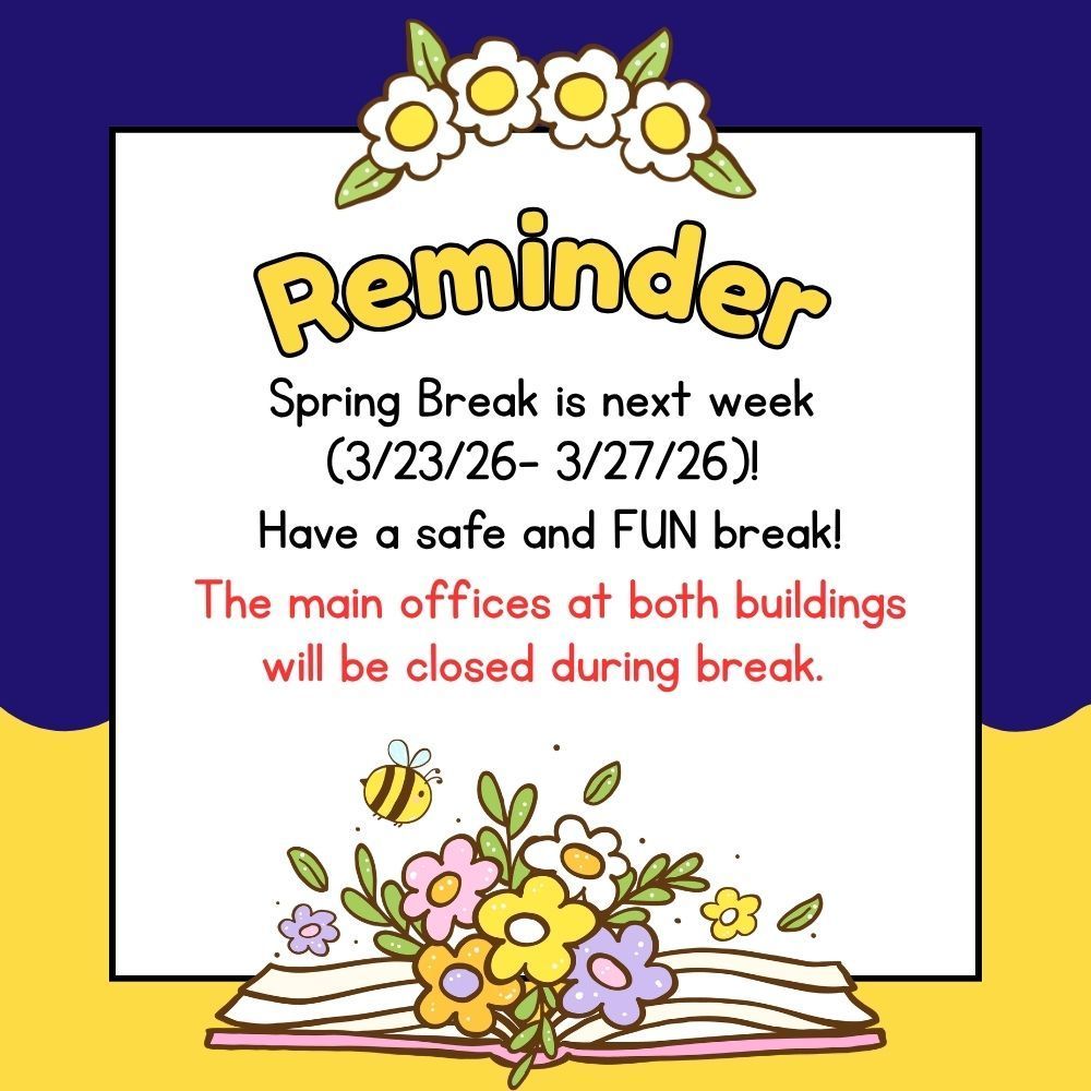 Spring Break is March 23, 2026 through March 27, 2026.