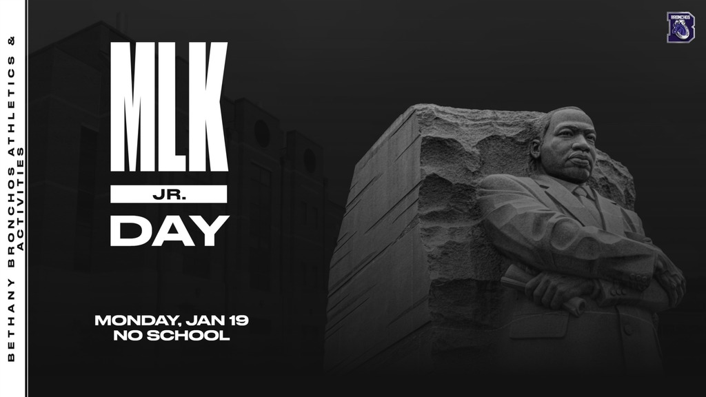 black and white graphic with a picture of MLK Jr. reminding people of no school on Jan 19