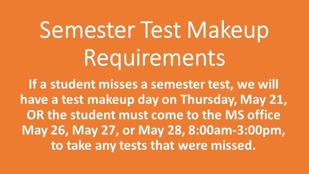 orange graphic with white letters about semester test make up days