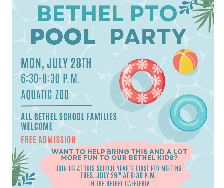 Pool Party on July 28th and PTO Meeting on July 29th