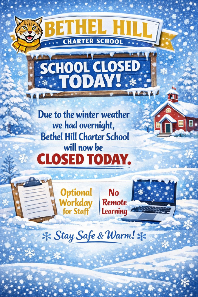 Bethel Hill will be closed Thursday, February 5