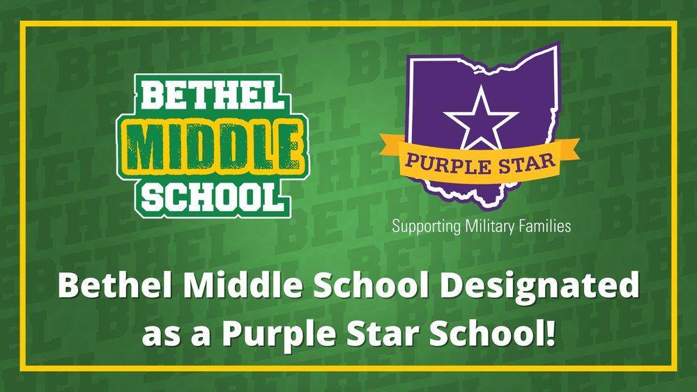 Bethel Middle School Designated as a Purple Star School!