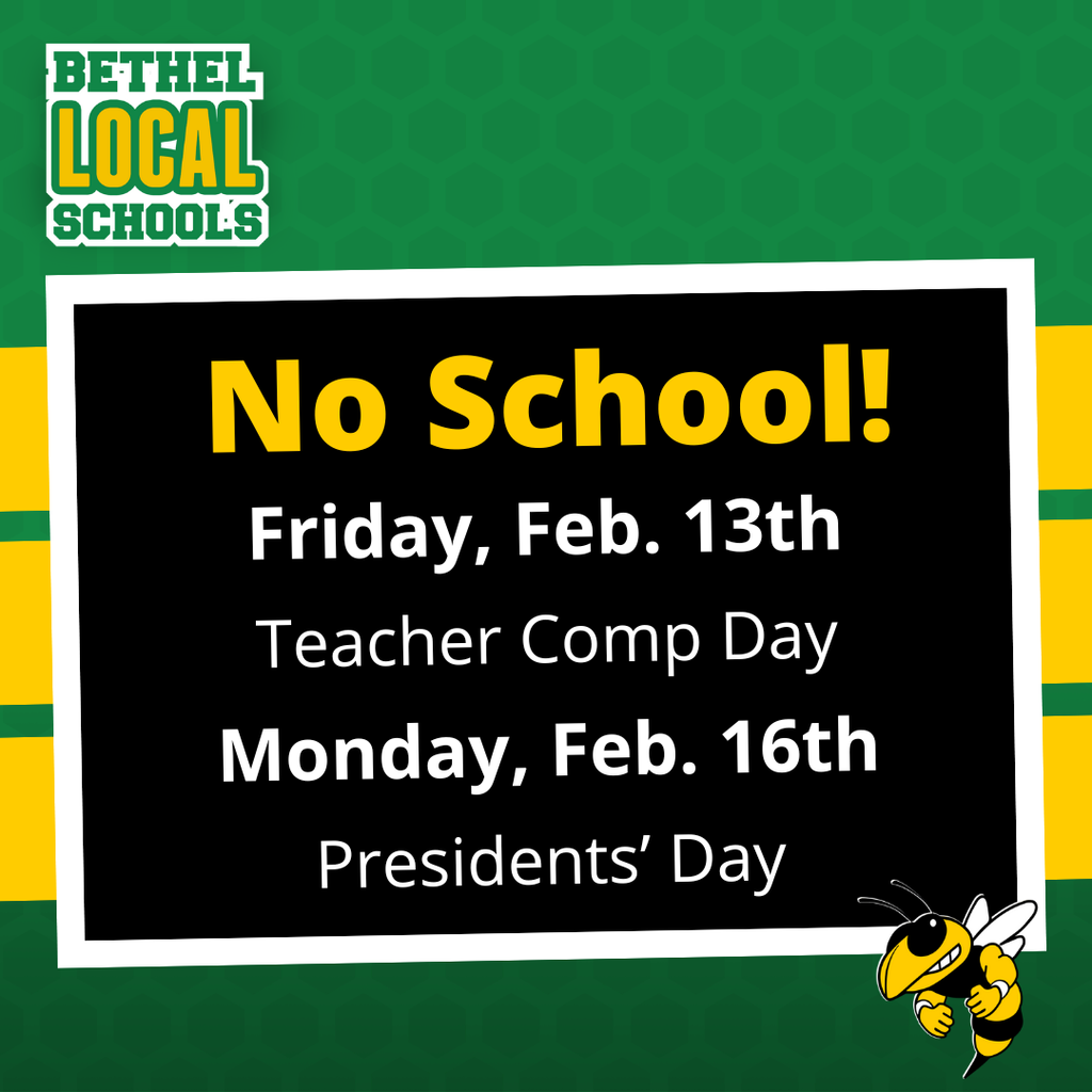 NO SCHOOL - Friday 2/13 and Monday 2/16
